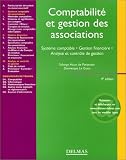 Comptabilit� et gestion des associations : Syst�me comptable, gestion financi�re, analyse et contr�le de gestion