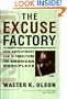 The Excuse Factory : How Employment Law Is Paralyzing the American Workplace