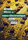 Micro et nano-électronique : Bases, composants, circuits