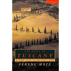 The Hills of Tuscany: A New Home in an Old Land