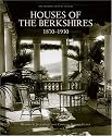 Houses of the Berkshires, 1870-1930 (The Architecture of Leisure)