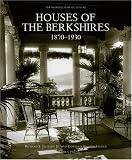 Houses of the Berkshires, 1870-1930 (The Architecture of Leisure)