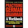 Practising German Grammar: A Workbook for Use with Hammer's German Grammar and Usage (Hodder Arnold Publication)
