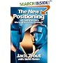 The New Positioning: The Latest on the World's #1 Business Strategy