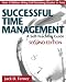 Successful Time Management: A Self-Teaching Guide, 2nd Edition