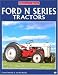 Books : Ford N Series Tractors (Farm Tractor Color History)