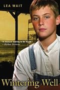 Wintering Well (Aladdin Historical Fiction)