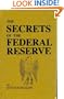 The Secrets of the Federal Reserve