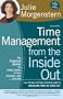 Time Management from the Inside Out, second edition: The Foolproof System for Taking Control of Your Schedule--and Your Life