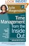 Time Management from the Inside Out, Second Edition: The Foolproof System for Taking Control of Your Schedule -- and Your Life