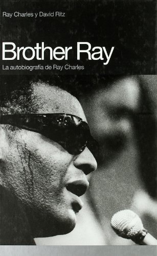 Brother Ray: La autobiografia de Ray Charles (Memorias) (Spanish Edition)