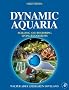 Dynamic Aquaria: Building Living Ecosystems