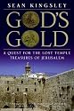 God's Gold: A Quest for the Lost Temple Treasures of Jerusalem