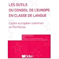 Les outils du Conseil de l'Europe en classe de langue : Cadre europ�en commun et Portfolios