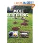 Mole Catching: A Practical Guide
