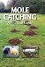Click here to Compare Prices of Mole Catching: A Practical Guide