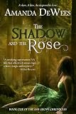 The Shadow and the Rose (The Ash Grove Chronicles Book 1)