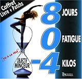 8 jours, 0 fatigue, - 4 kilos
