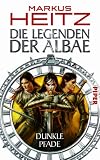 Produkt-Bild: Die Legenden der Albae: Dunkle Pfade