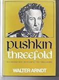 Pushkin threefold : narrative, lyric, polemic and ribald verse