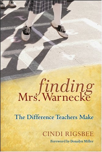 Finding Mrs. Warnecke: The Difference Teachers Make