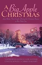 A Big Apple Christmas: Moonlight and Mistletoe/Shopping for Love/Where the Love Light Gleams/Gifts from the Magi (Inspirational Christmas Romance Collection)