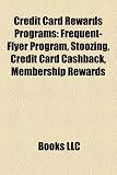 51F0tf7N79L. SL160  Credit Card Rewards Programs: Frequent Flyer Program, Stoozing, Credit Card Cashback, Membership Rewards
