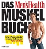 Produkt-Bild: Das Men's Health Muskelbuch -: In nur 4 Wochen sichtbar schlank, stark und sexy