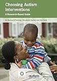 Choosing autism interventions : a research-based guide