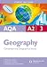 AQA A2 Geography: Unit 3: Contemporary Geographical Issues