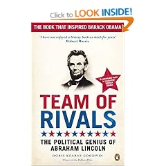 Team of Rivals: The Political Genius of Abraham Lincoln