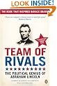 Team of Rivals: The Political Genius of Abraham Lincoln