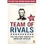 Team of Rivals: The Political Genius of Abraham Lincoln