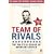 Team of Rivals: The Political Genius of Abraham Lincoln