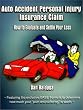 Auto Accident Personal Injury Insurance Claim: How to Evaluate and Settle Your Loss