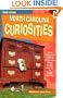 North Carolina Curiosities, 3rd: Jerry Bledsoe's Guide to Outlandish Things to See and Do in North Carolina
