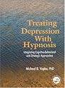 Treating Depression With Hypnosis: Integrating Cognitive-Behavioral and Strategic Approaches