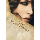 The Opportunist (Love Me With Lies #1)