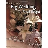 How to Have a Big Wedding on a Small Budget