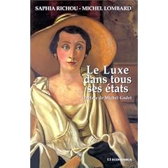 Le luxe dans tous ses �tats