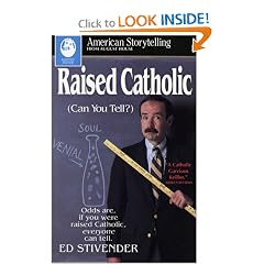 Raised Catholic (Can You Tell?) (American Storytelling)