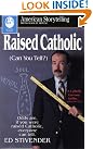 Raised Catholic
