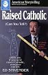 Raised Catholic (American Storytelling)