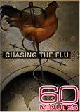 60 Minutes - Chasing The Flu (December 4, 2005)