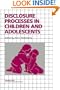 Disclosure Processes in Children and Adolescents (Cambridge Studies in Social and Emotional Development)