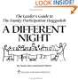 The Leader's Guide to The Family Participation Haggadah "A Different Night"