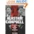 Alastair Campbell: New Labour and the Rise of the Media Class