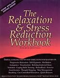 The Relaxation & Stress Reduction Workbook