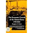Economic Growth of the United States, 1790-1860 (The Norton Library : Economics/History ; N346)