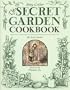 The Secret Garden Cookbook: Recipes Inspired by Frances Hodgson Burnett's THE SECRET GARDEN